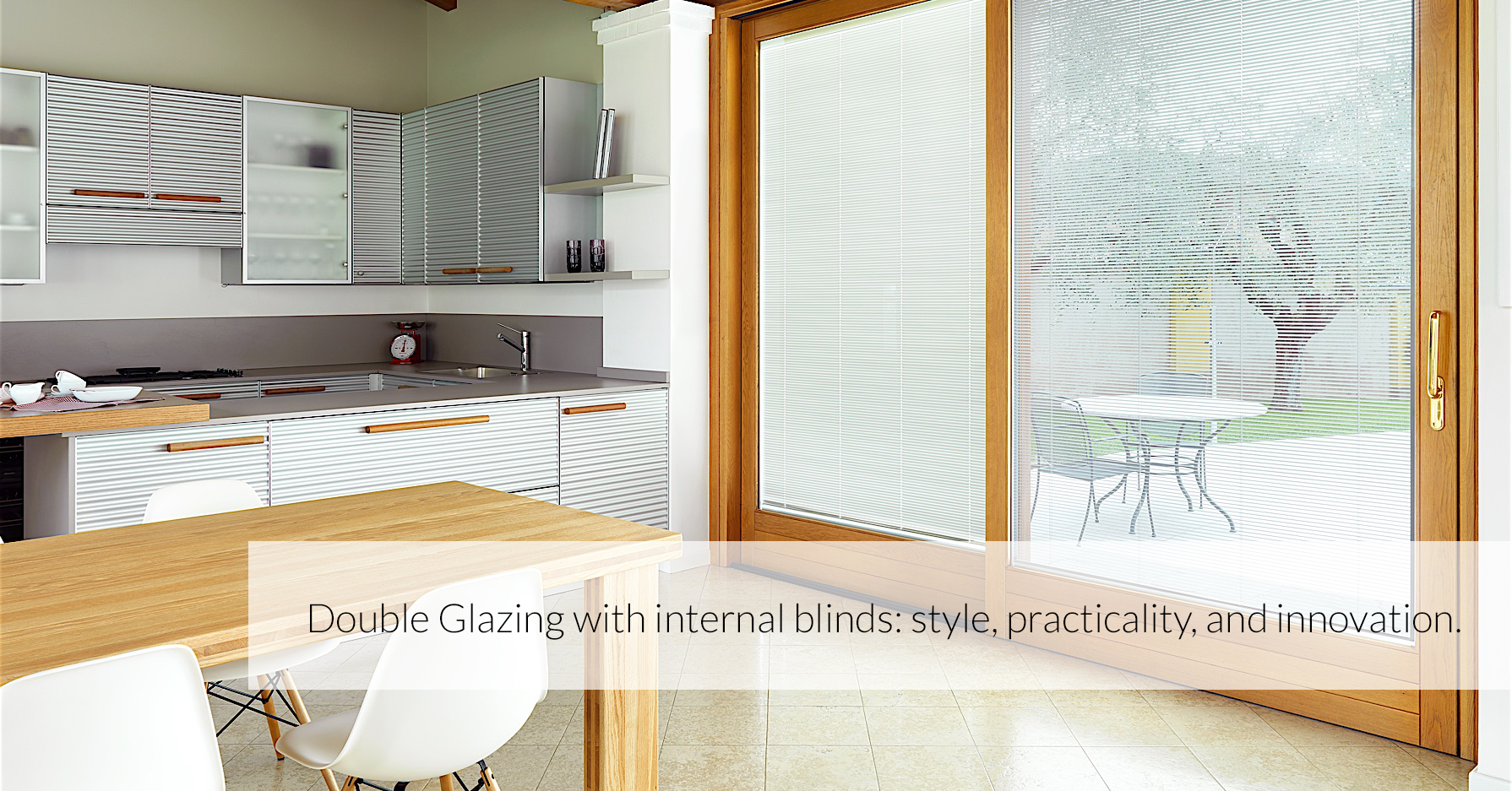 Double Glazing with internal blinds: style, practicality, and innovation