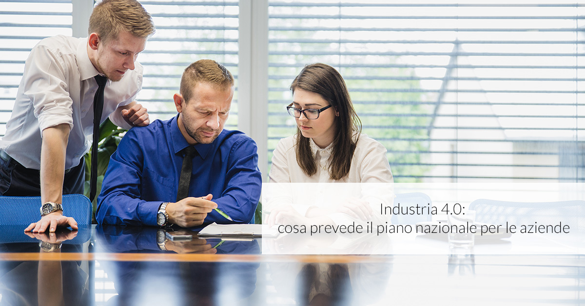 Industria 4.0: cosa prevede il piano nazionale per le aziende