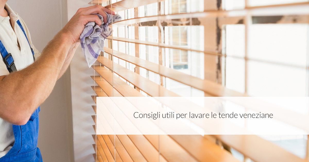 Consigli utili per lavare le tende veneziane