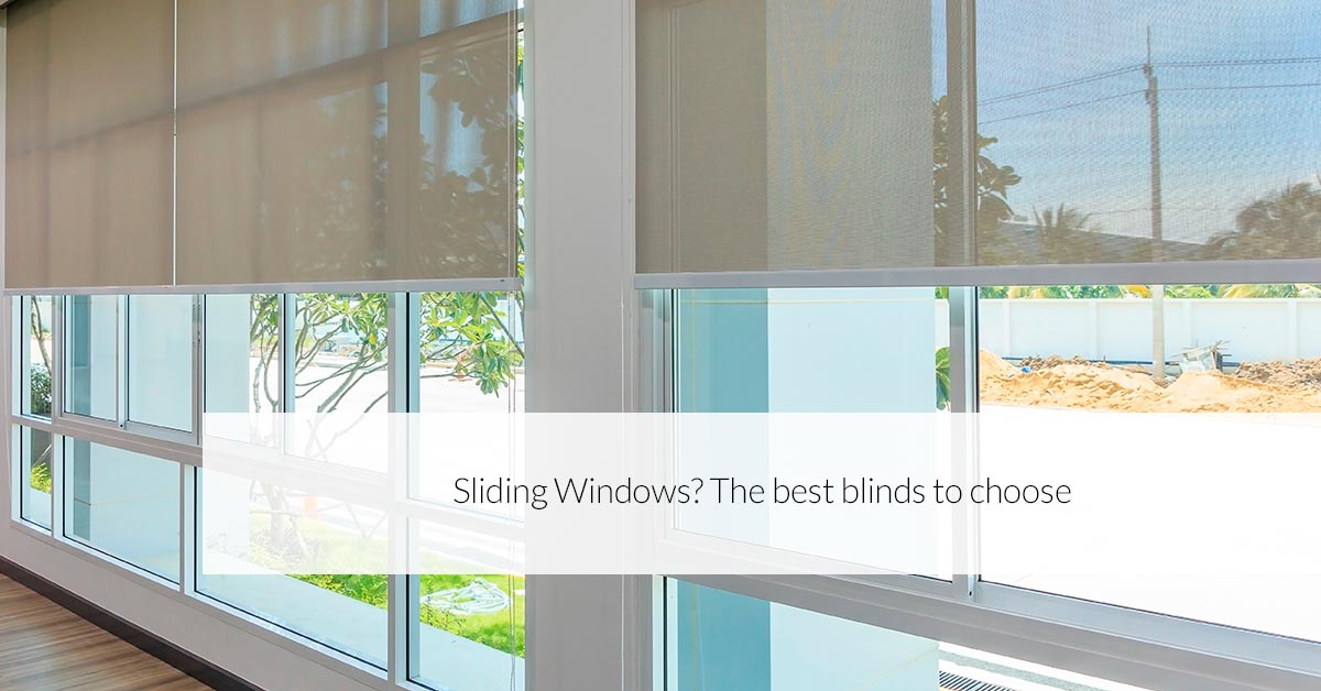 Sliding Windows? The best blinds to choose