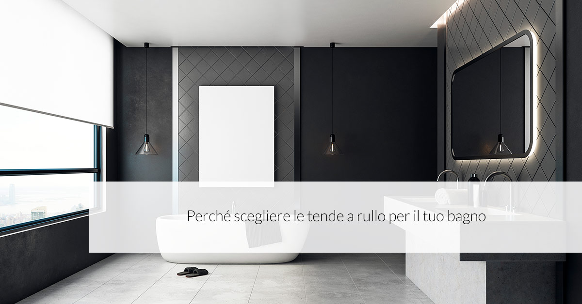 tende a rullo per il bagno